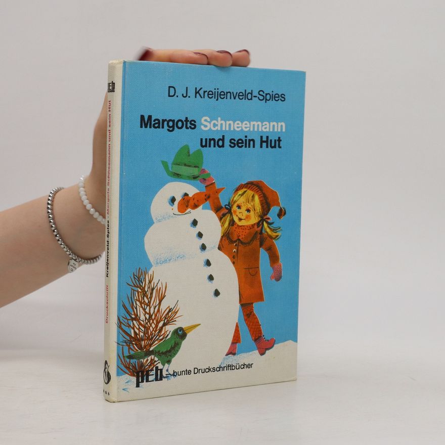 D. J. Kreijenveld Spies Margots Schneemann und sein Hut