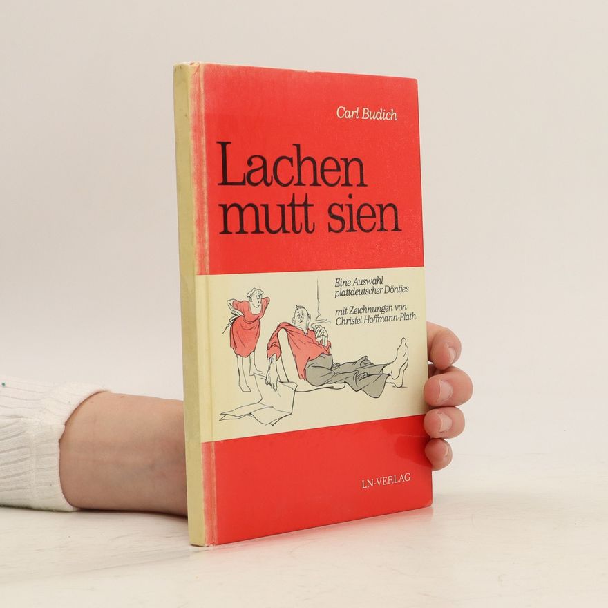 Carl Budich Lachen mutt sien
