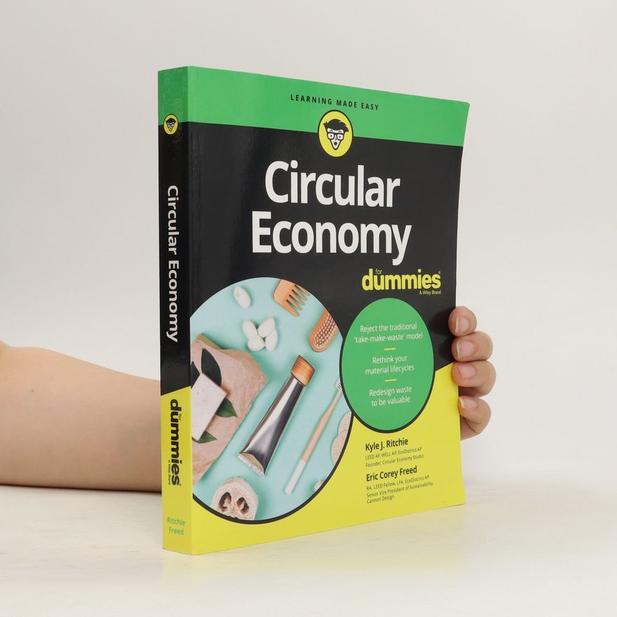 Kyle J. Ritchie Circular Economy For Dummies