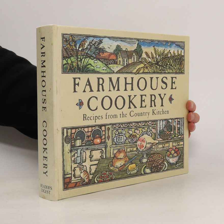 Kolektiv autorů Farmhouse Cookery. Recipes from the Country Kitchen