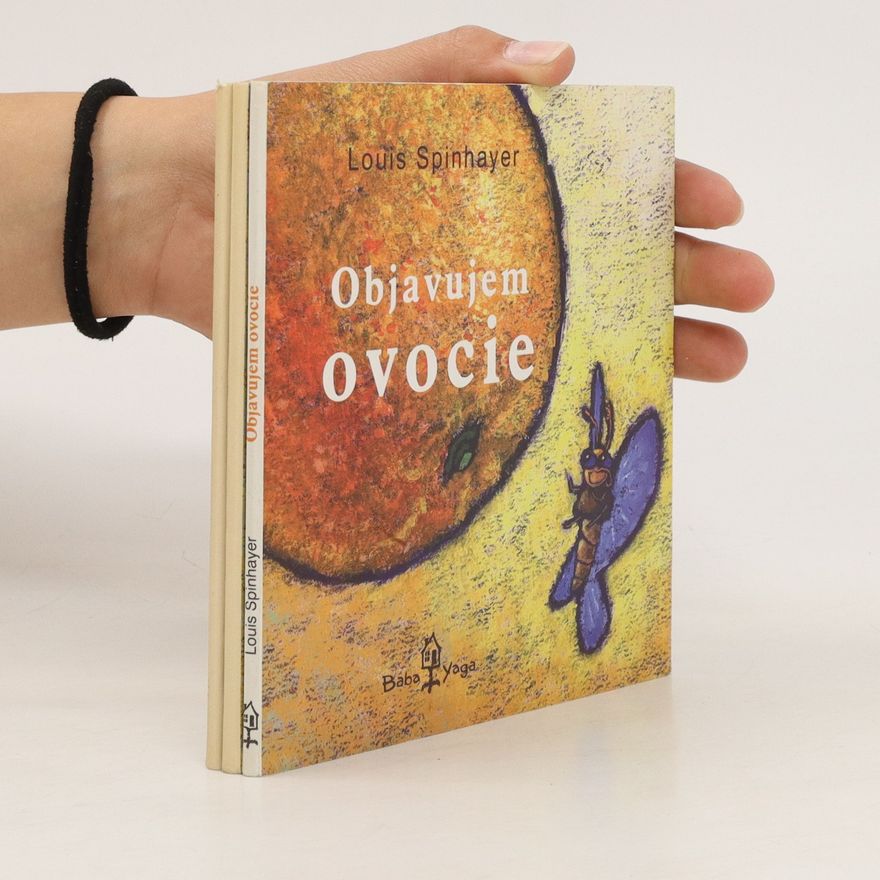 Louis Spinhaver Objavujem ovocie
