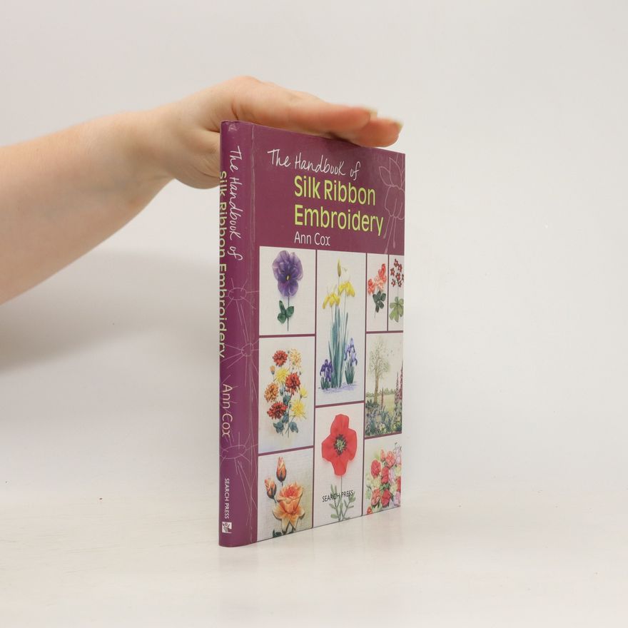 Ann Cox The Handbook of Silk Ribbon Embroidery