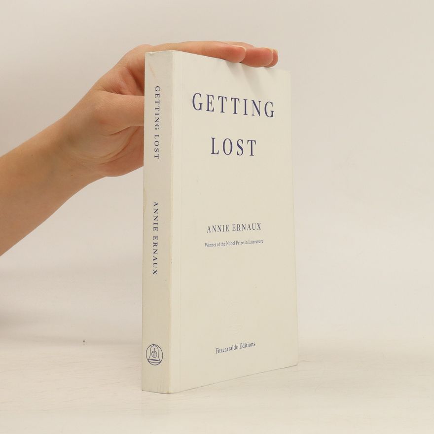 Annie Ernaux Getting Lost