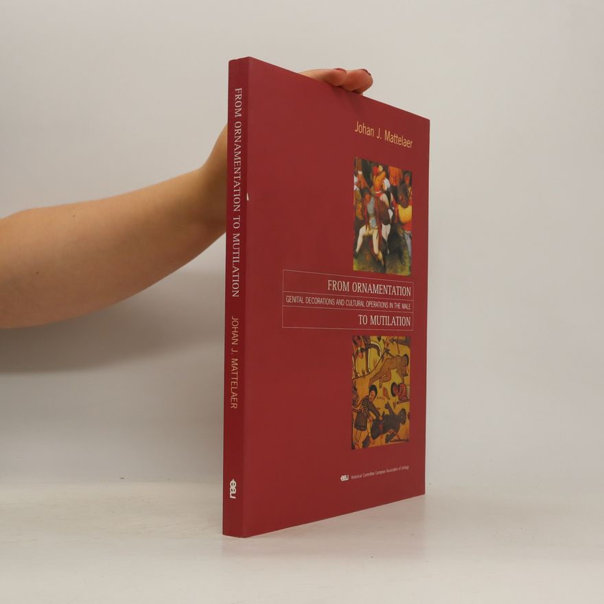 Johan J. Mattelaer From Ornamentation to Mutilation
