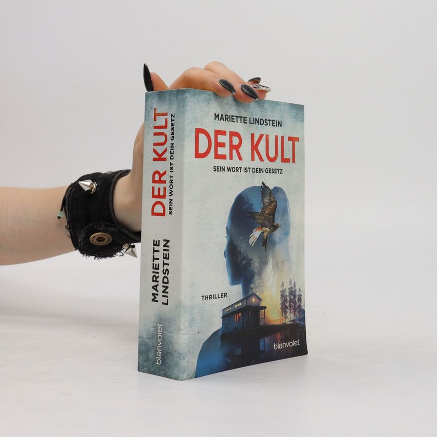 Mariette Lindstein Der Kult - Sein Wort ist dein Gesetz