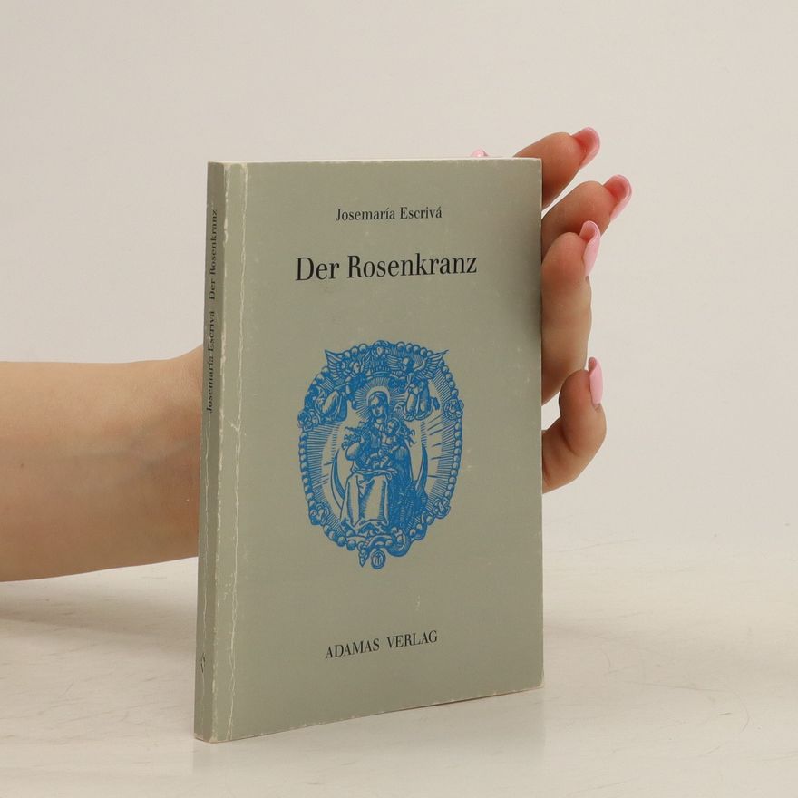 Josemaría Escrivá Der Rosenkranz