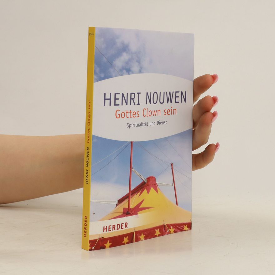 Henri Nouwen Gottes Clown sein