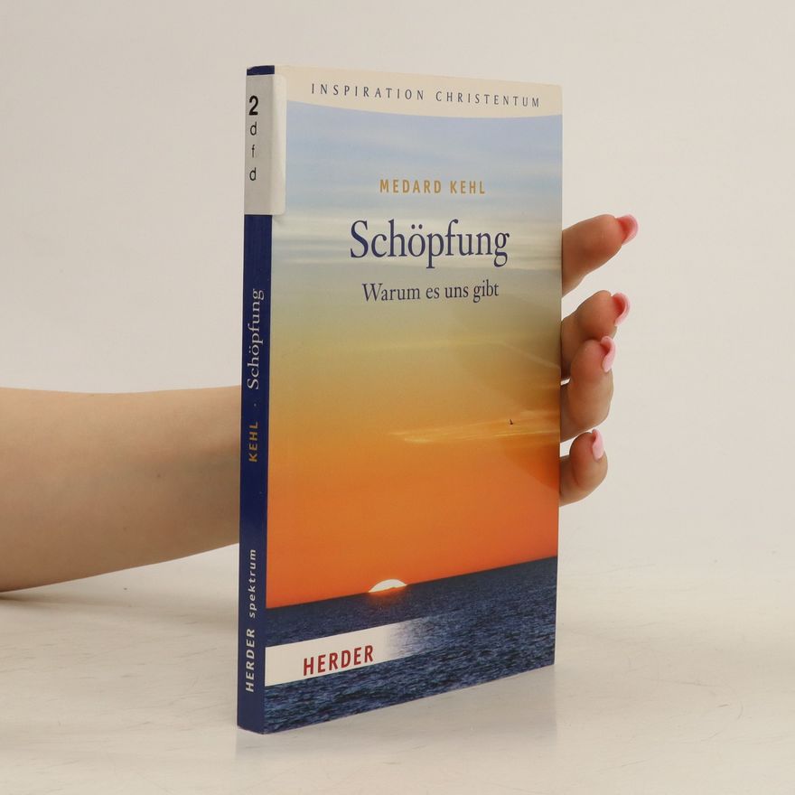 Medard Kehl Schöpfung