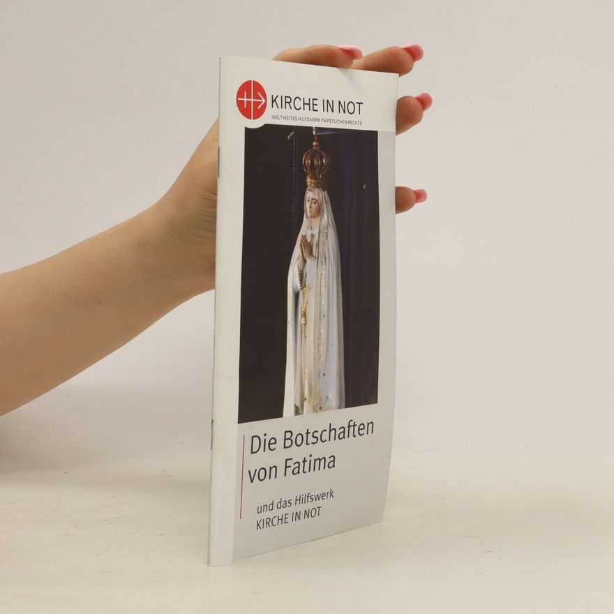 Autorenkollektiv Die Botschaften von Fatima