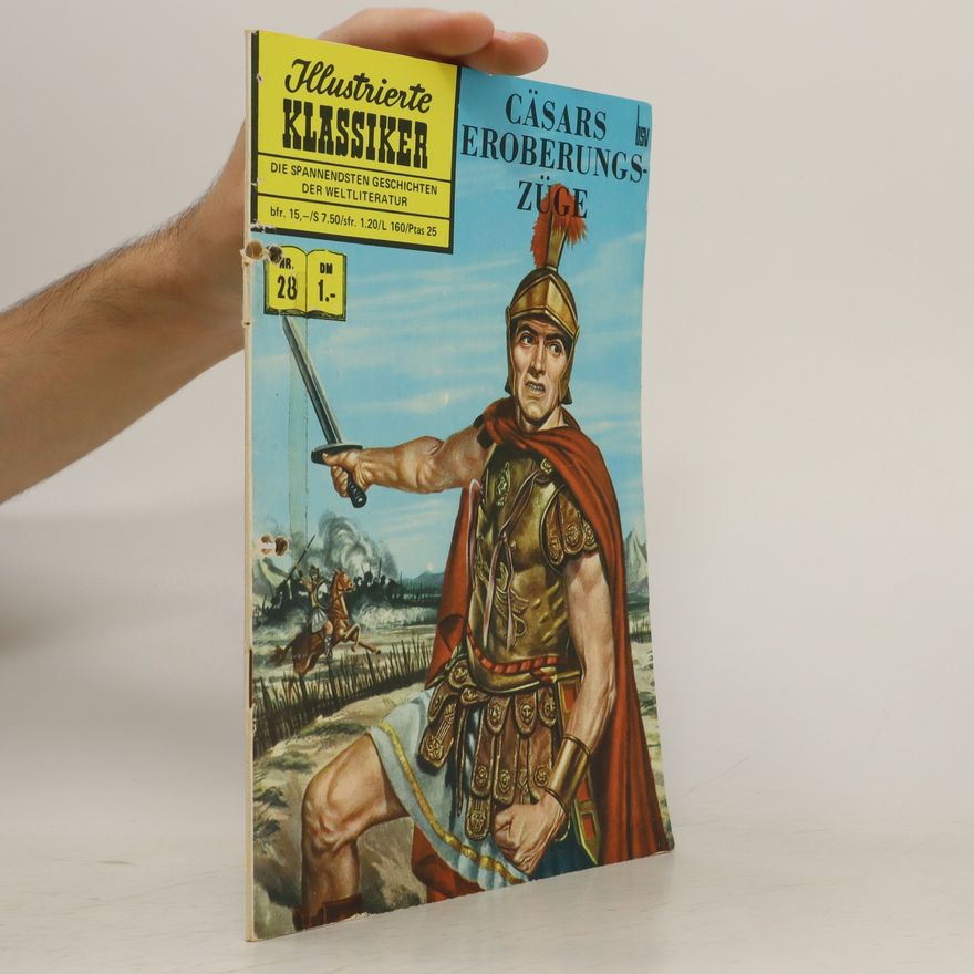 H. Rider Haggard Illustrierte Klassiker: Cäsars eroberungszüge