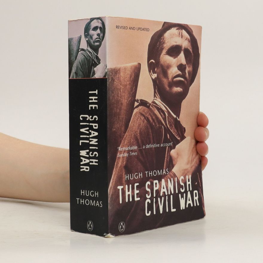 Hugh Thomas The Spanish Civil War