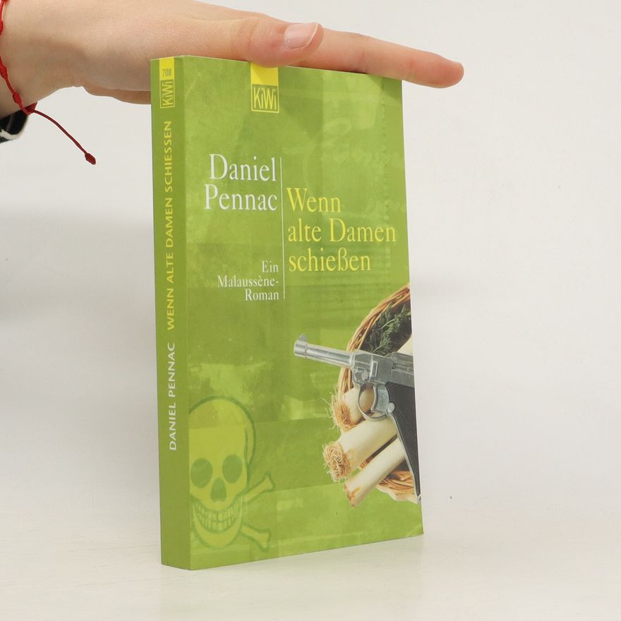 Daniel Pennac Wenn alte Damen schießen