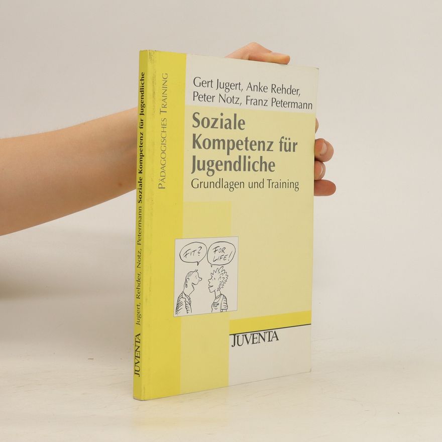 Gert Jugert Soziale Kompetenz für Jugendliche