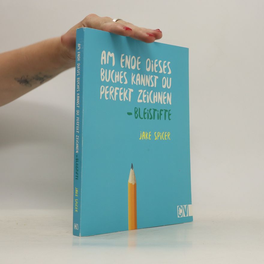 Jake Spicer Am Ende dieses Buches kannst du perfekt zeichen