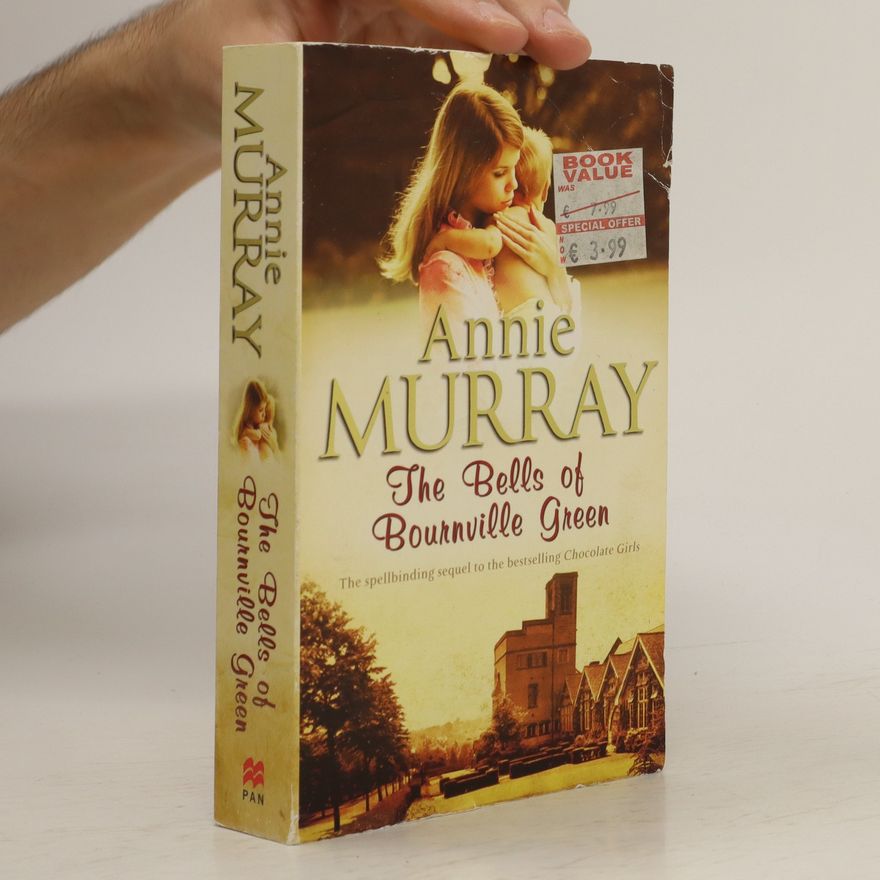 Annie Murray The Bells Of Bournville Green Special Sa