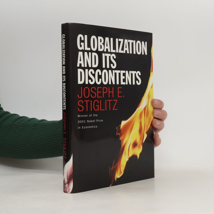 Joseph E. Stiglitz Globalization and its discontents