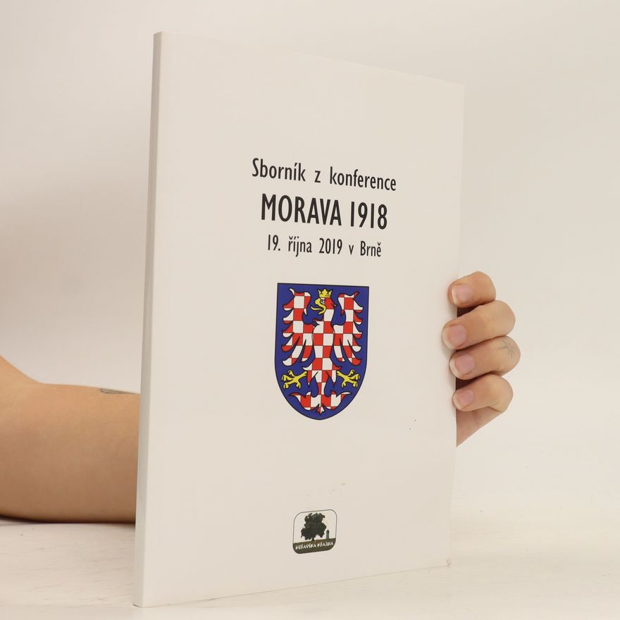 AA.VV. Morava 1918 : sborník z konference 19. října 2019 v Brně