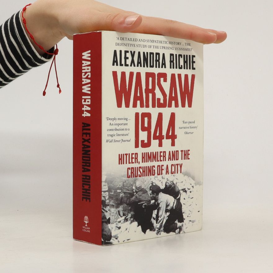 Alexandra Richie Warsaw 1944