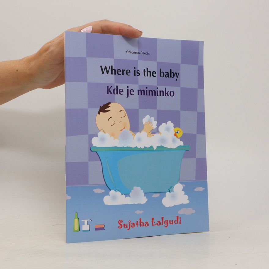 Sujatha Lalgudi Where Is the Baby. Kde Je Miminko