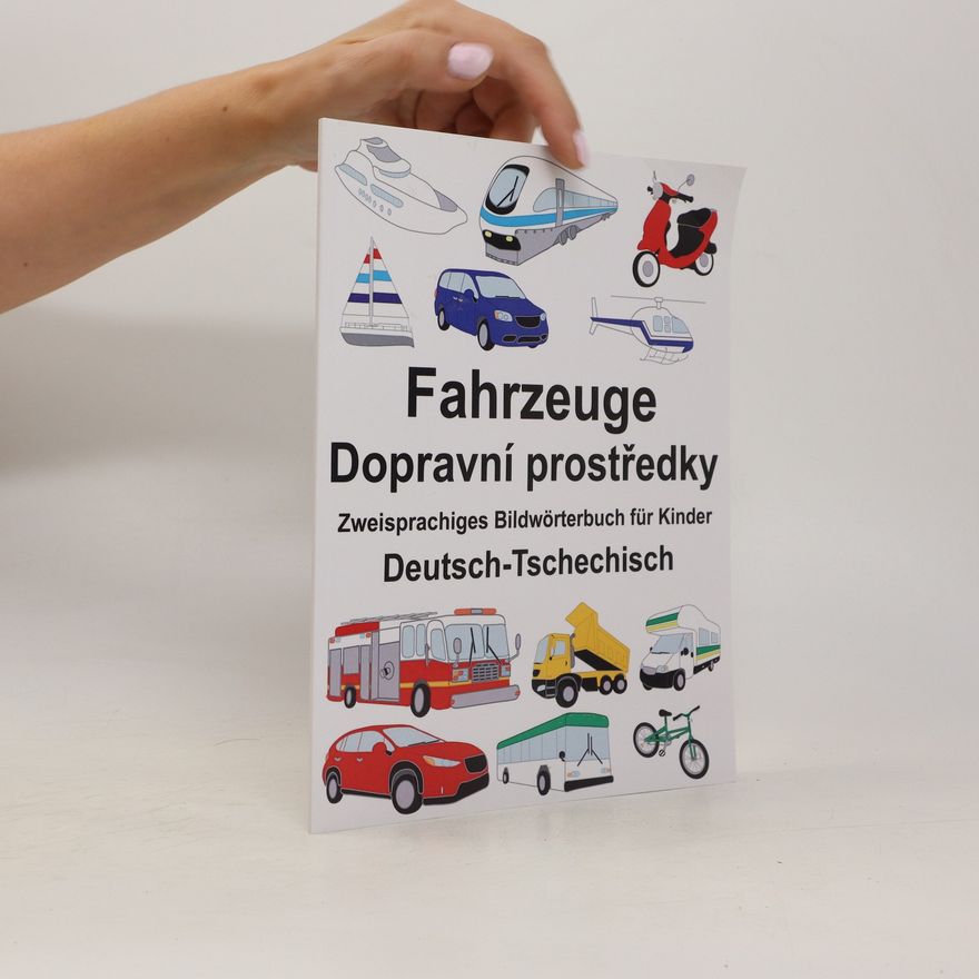 Richard Carlson Deutsch-Tschechisch Fahrzeuge Zweisprachiges Bildwörterbuch Für Kinder