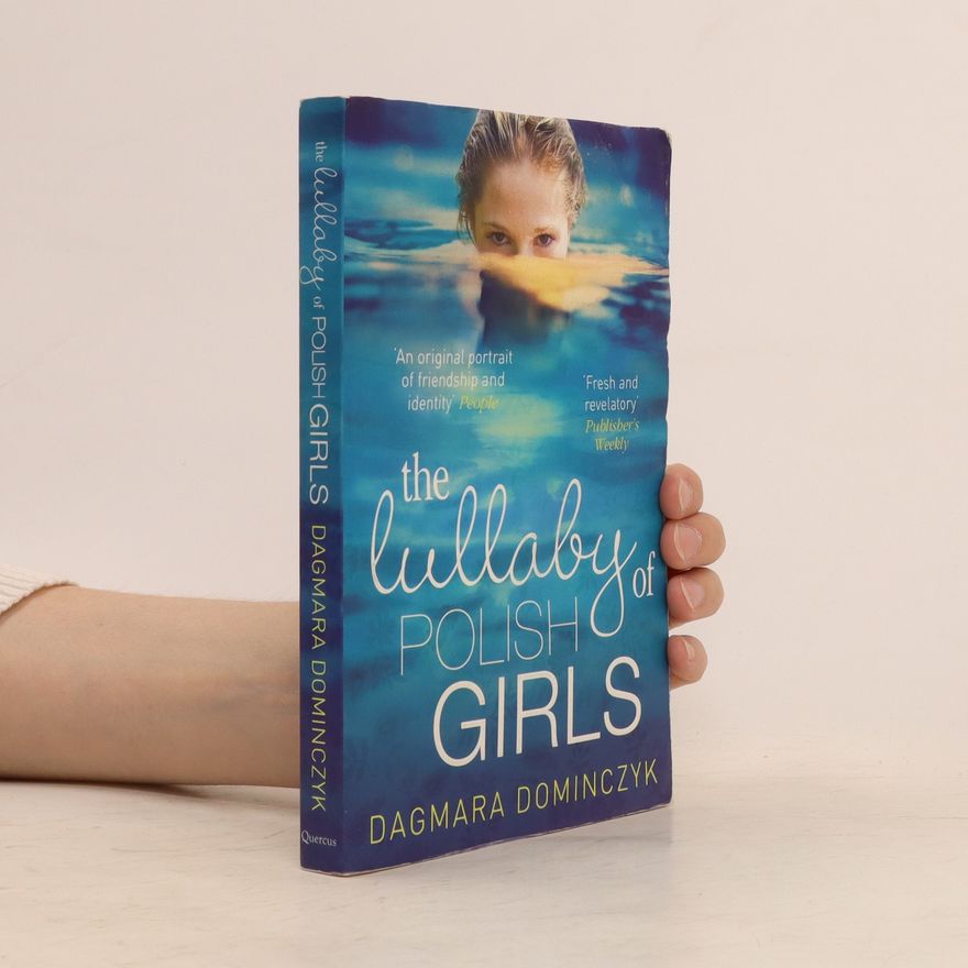 Dagmara Dominczyk The Lullaby of Polish Girls