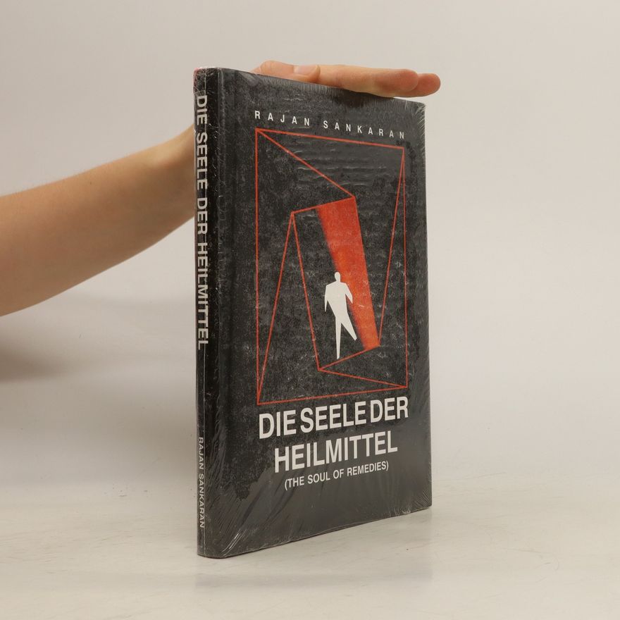 Rajan Sankaran Die Seele der Heilmittel