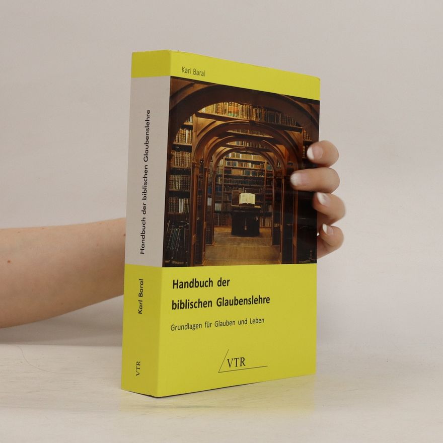 Karl Baral Handbuch der biblischen Glaubenslehre