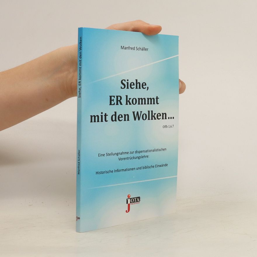 Manfred Schaller Siehe, Er kommt mit den Wolken ...