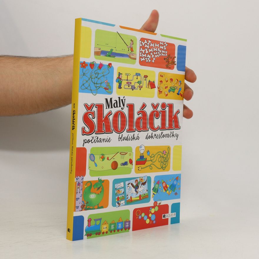AA.VV. Malý školáčik: počítanie, bludiská, dokresľovačky