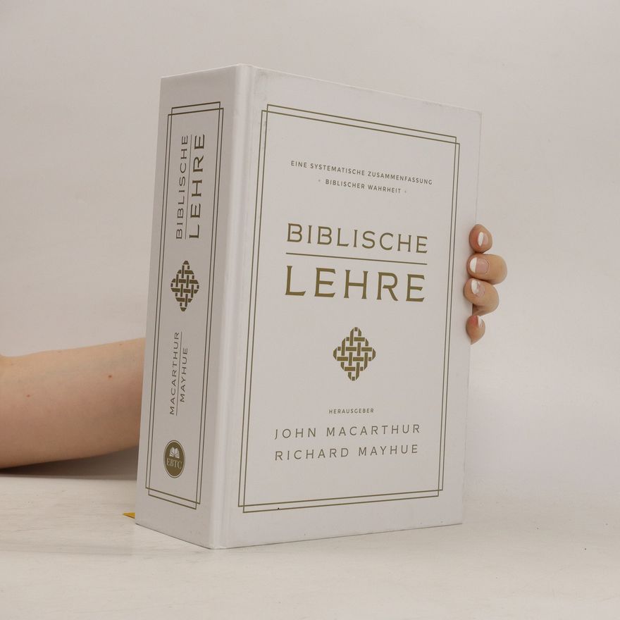 Richard Mayhue Biblische Lehre
