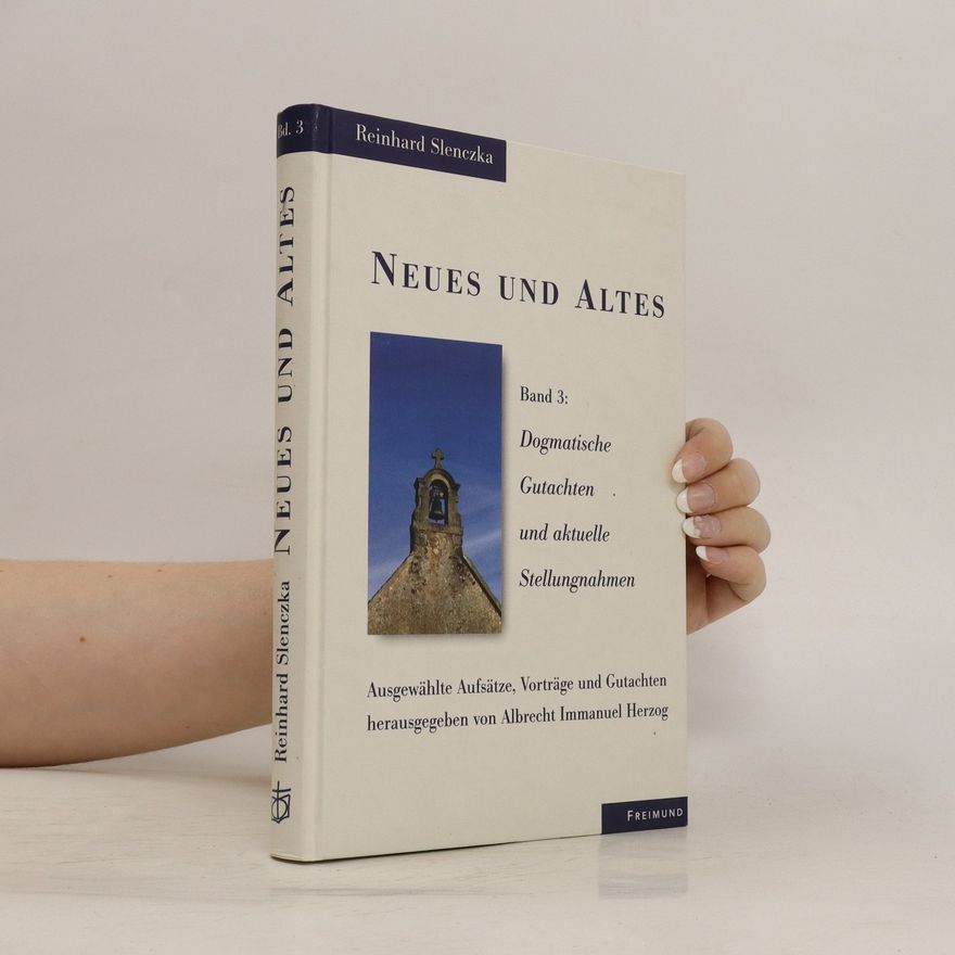 Reinhard Slenczka Neues und Altes. Band 3