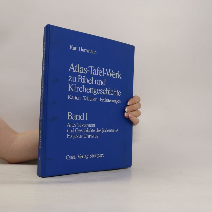 Karl Hartmann Atlas-Tafel-Werk zu Bibel und Kirchengeschichte