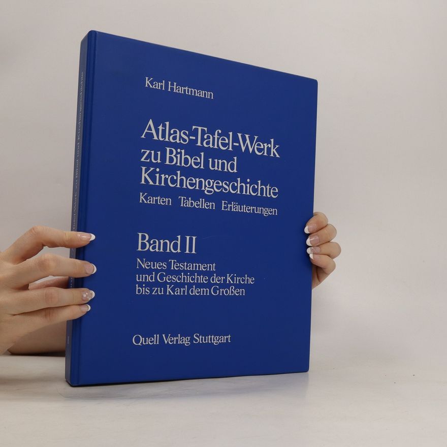 Karl Hartmann Atlas-Tafel-Werk zu Bibel und Kirchengeschichte, Band II