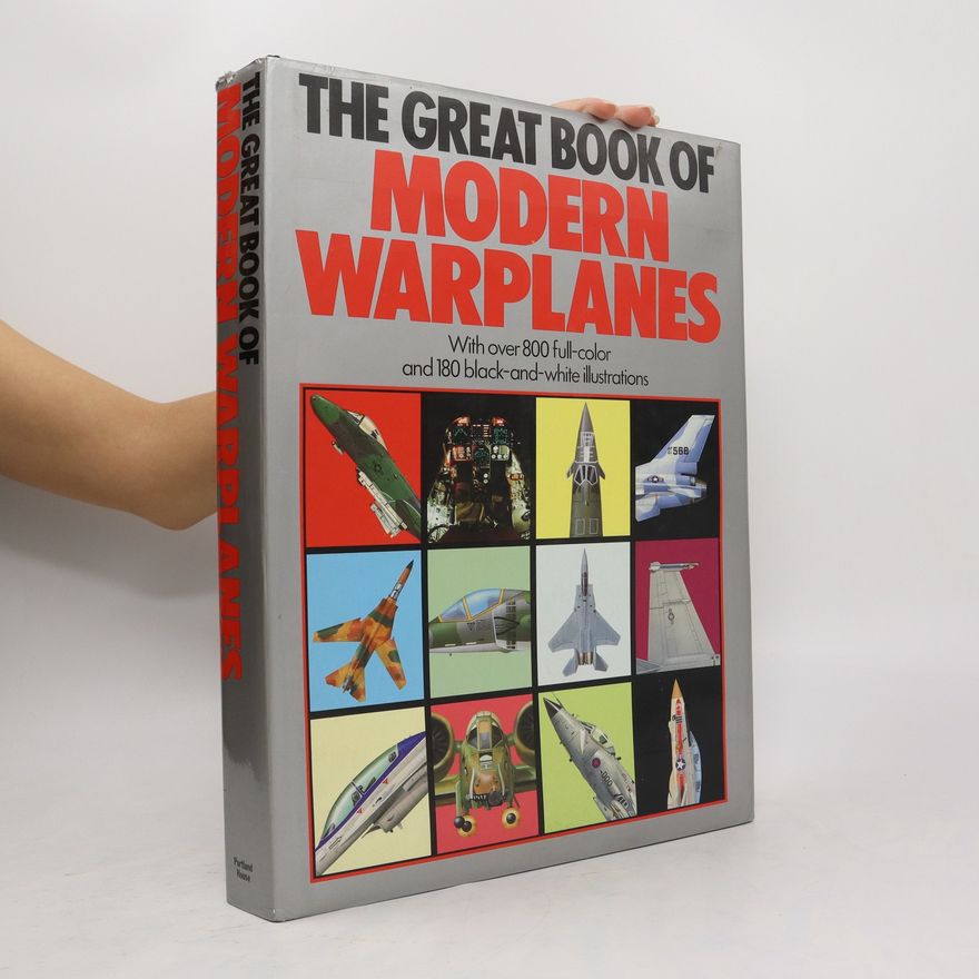 Bill Sweetman The Great Book of Modern Warplanes