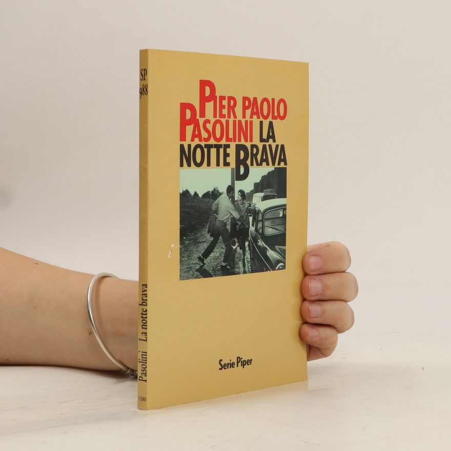 Pier Paolo Pasolini La notte brava