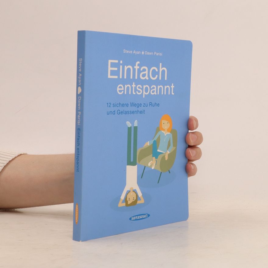 Steve Ayan Einfach entspannt