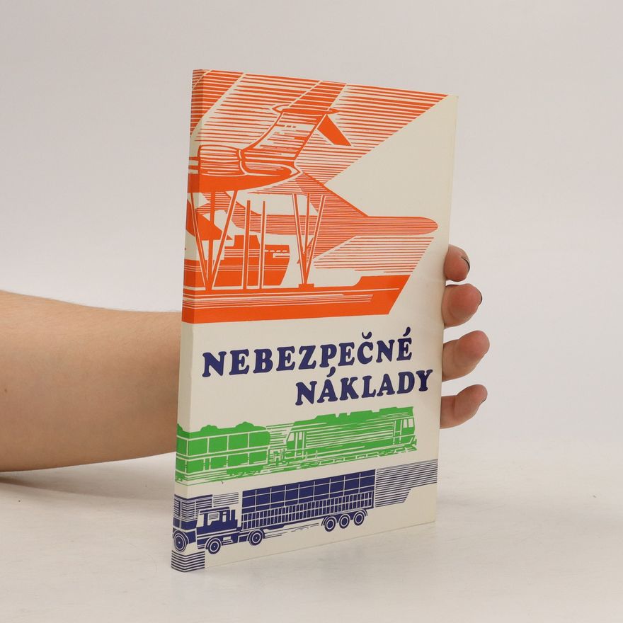 Kolektiv autorů Nebezpečné náklady