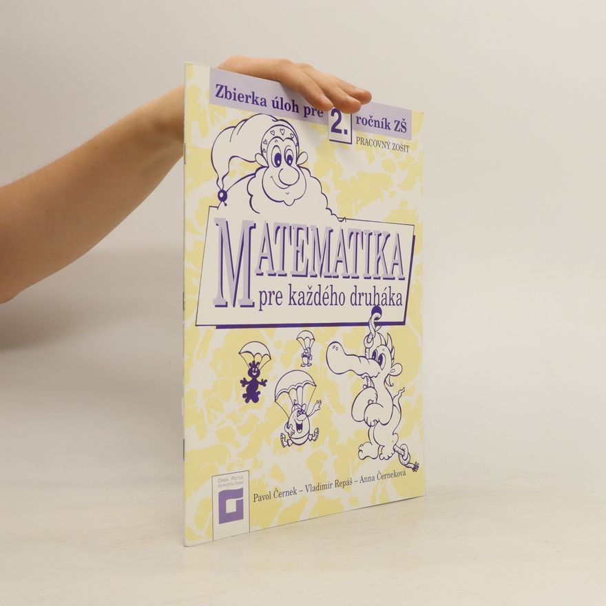 Collectif d'auteurs Matematika pre každého druháka: pracovní zošit