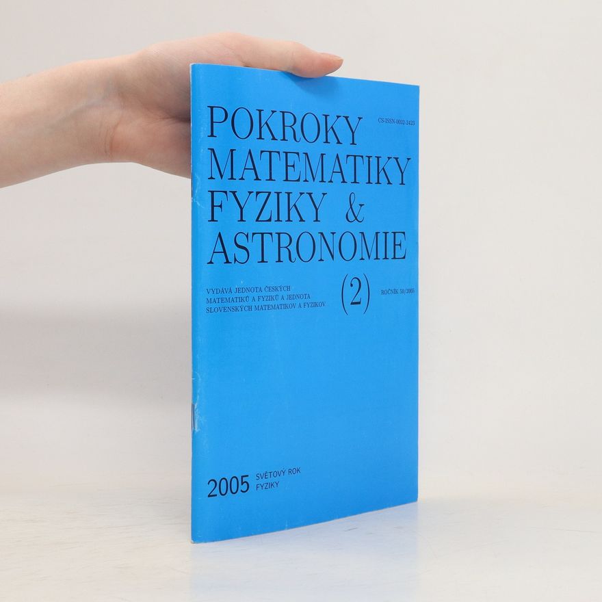 Autorenkollektiv Pokroky matematiky, fyziky a astronomie 2, ročník 50