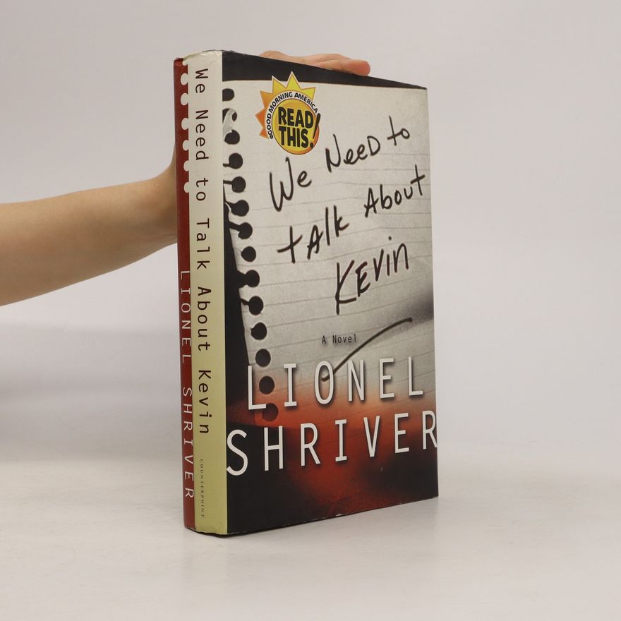 Lionel Shriver We Need to Talk About Kevin