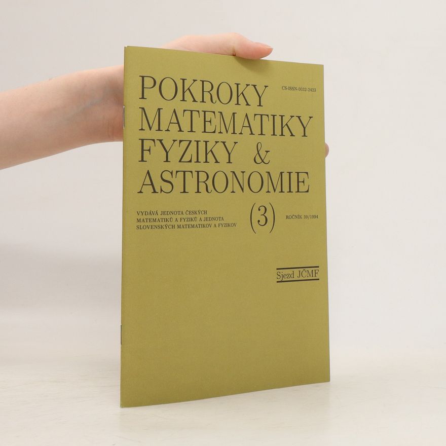 Autorenkollektiv Pokroky matematiky, fyziky a astronomie 3, ročník 39