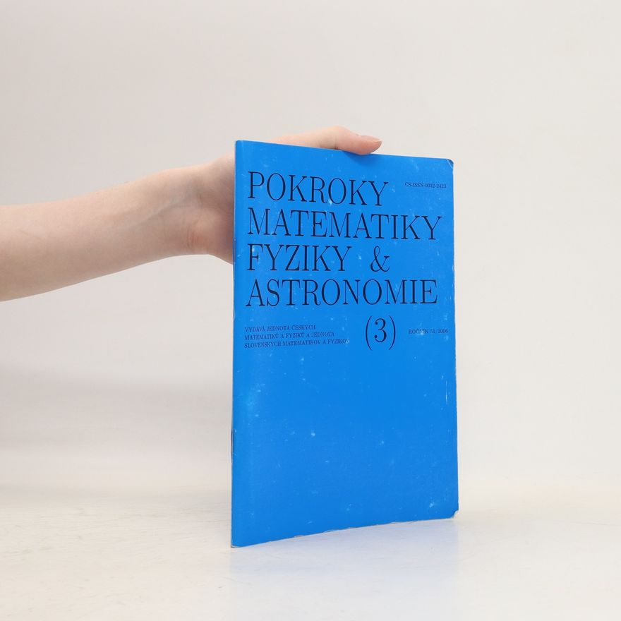 Autorenkollektiv Pokroky matematiky, fyziky a astronomie 3, ročník 51
