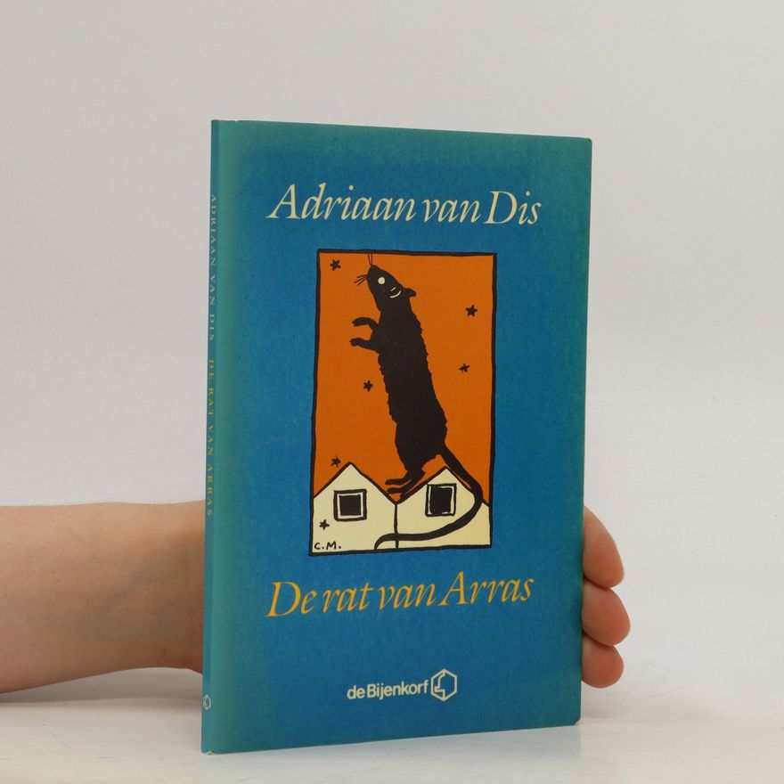 Adriaan van Dis De rat van Arras : novelle