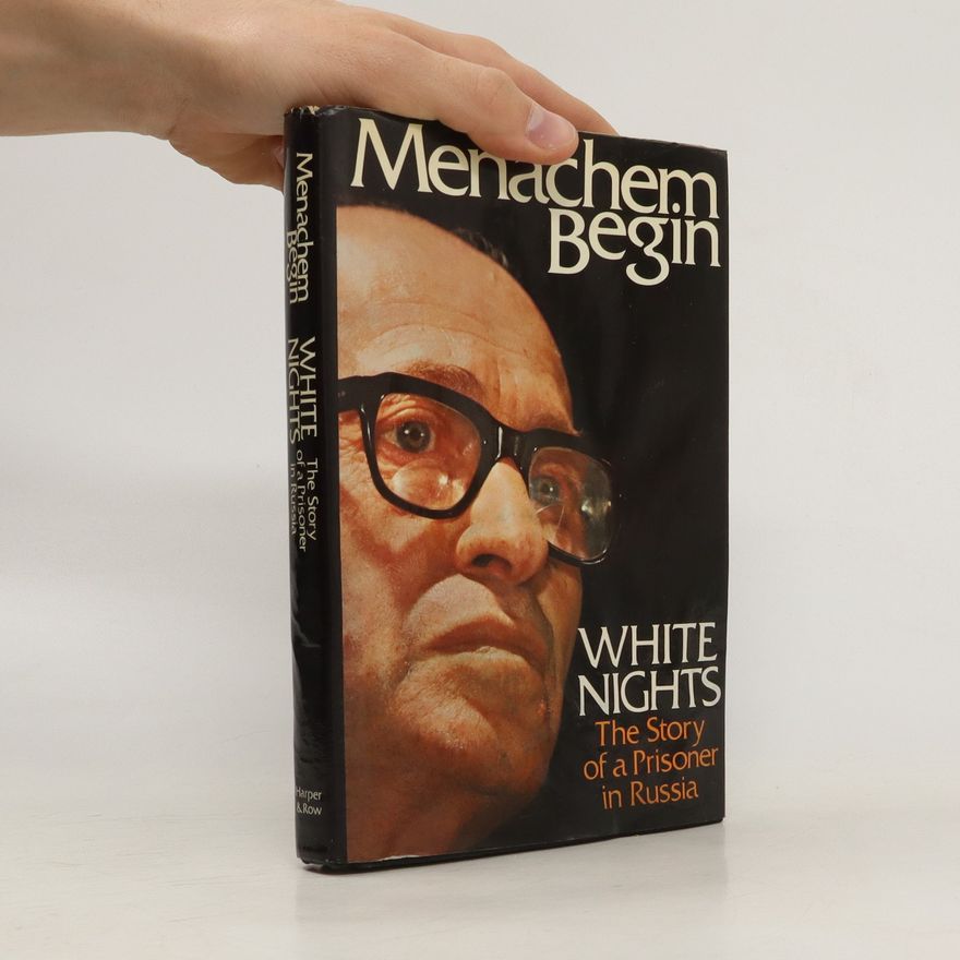 Menachem Begin White Nights