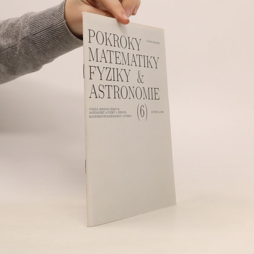 Autorenkollektiv Pokroky matematiky, fyziky a astronomie (6), ročník 41