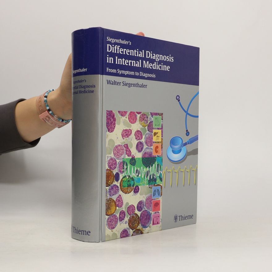 Walter Siegenthaler Differential diagnosis in internal medicine