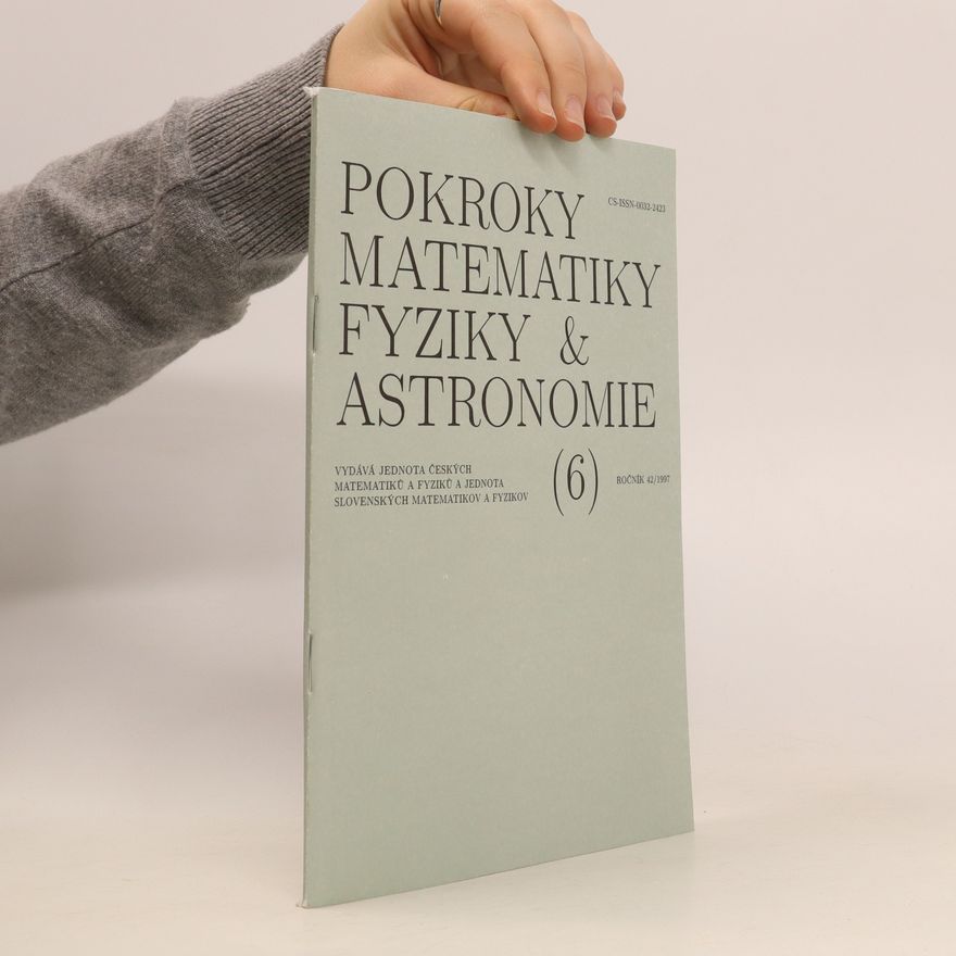 Kolektiv autorů Pokroky matematiky, fyziky a astronomie (6), ročník 42