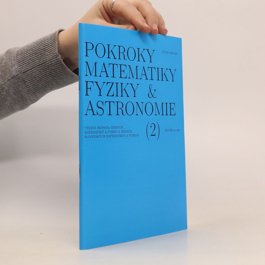 Autorenkollektiv Pokroky matematiky, fyziky & astronomie 1 ročník 44/1999