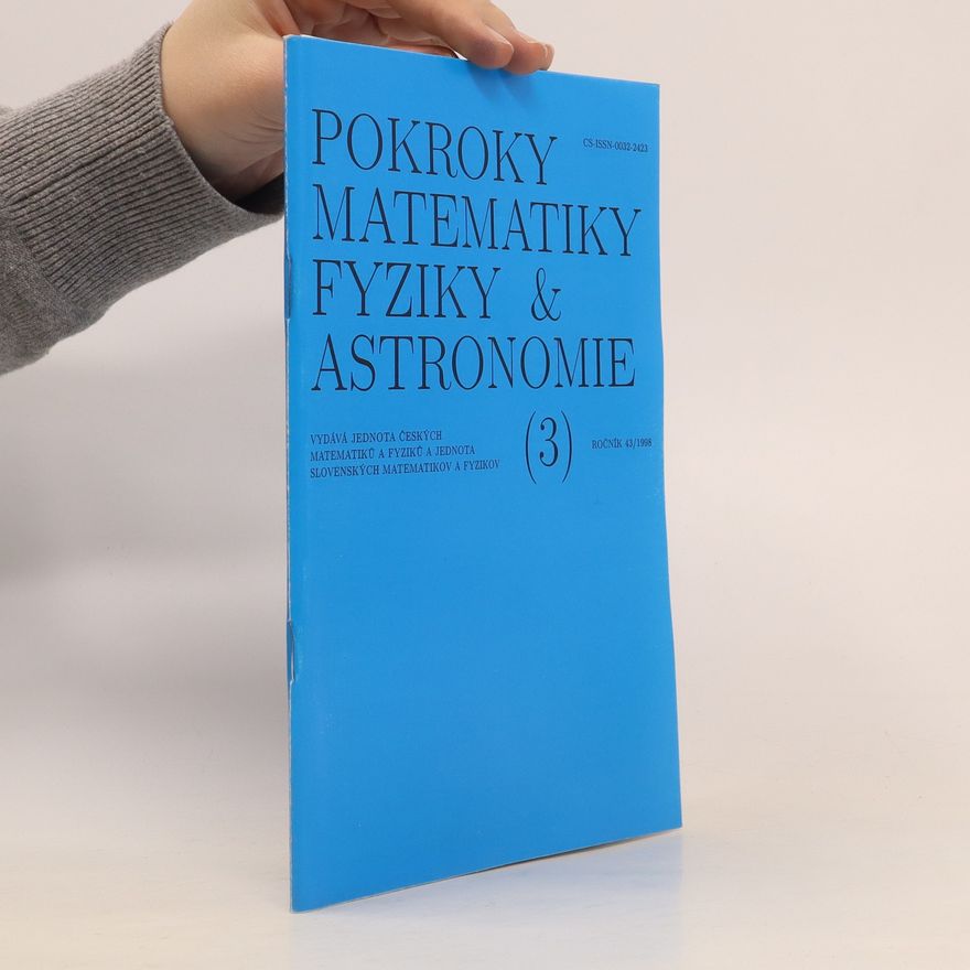 Kolektiv autorů Pokroky matematiky, fyziky a astronomie (3), ročník 43