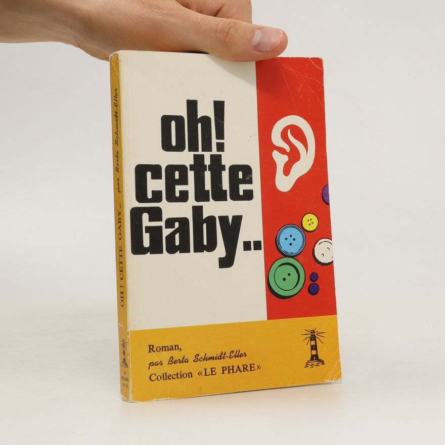 Berta Schmidt-Eller Oh! cette Gaby